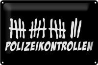 Blechschild Strichliste 30x20cm Polizeikontrollen schwarzes
