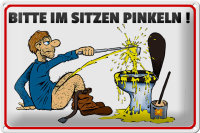 Blechschild Hinweis 30x20cm Bitte Sitzen pinkeln Mann auf...