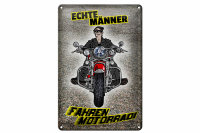 Blechschild Spruch 20x30cm Echte Männer fahren Motorrad