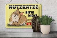 Blechschild Spruch 30x20cm Nutzkatze bitte nicht stören