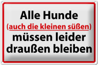 Blechschild Hinweis 30x20cm Alle Hunde draußen bleiben