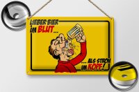Blechschild Alkohol 30x20cm Bier im Blut, als Stroh im Kopf