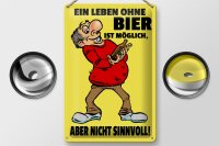 Blechschild Alkohol 20x30cm Leben ohne Bier ist...