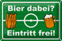 Blechschild Alkohol 30x20cm Bier dabei Eintritt frei