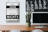 Blechschild Spruch 20x30cm Erwarte nichts von Anderen