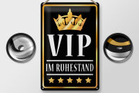 Blechschild Spruch 20x30cm VIP im Ruhestand (s/w)