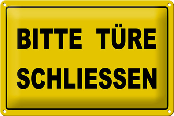Blechschild Hinweis 30x20cm Bitte Türe schließen