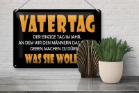 Blechschild Spruch 30x20cm Vatertag, was sie wollen