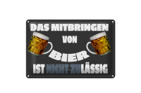 Blechschild Alkohol 30x20cm Mitbringen von Bier zulässig