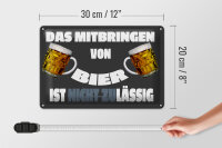 Blechschild Alkohol 30x20cm Mitbringen von Bier zulässig