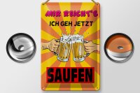 Blechschild Alkohol 20x30cm mir reichts geh jetzt saufen
