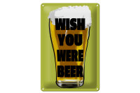 Blechschild Alkohol 20x30cm Wish you were beer Bier