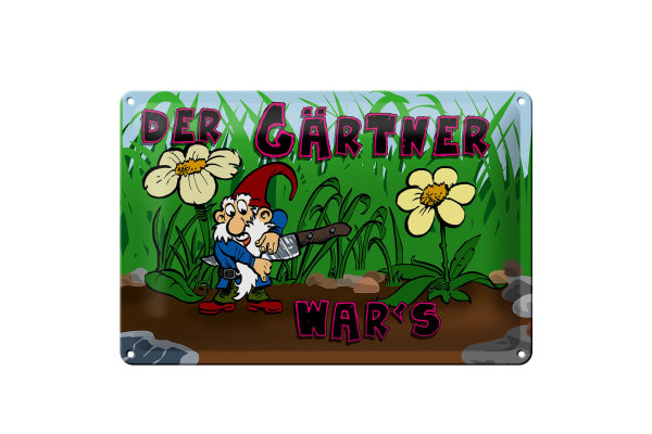 Blechschild Zwerg 30x20cm der Gärtner wars