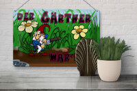 Blechschild Zwerg 30x20cm der Gärtner wars