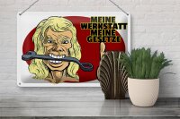 Blechschild Spruch 30x20cm Meine Werkstatt meine Gesetze