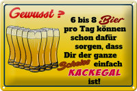 Blechschild Alkohol 30x20cm 6-8 Bier ganzer Scheiß...