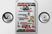 Blechschild Spruch 20x30cm Stolz Dorfkind zu sein