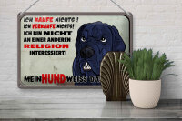 Blechschild Spruch 30x20cm ich kaufe nichts Mein Hund weiß