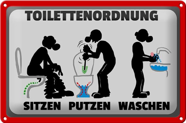 Blechschild Hinweis 30x20cm Toilettenordnung sitzen putzen