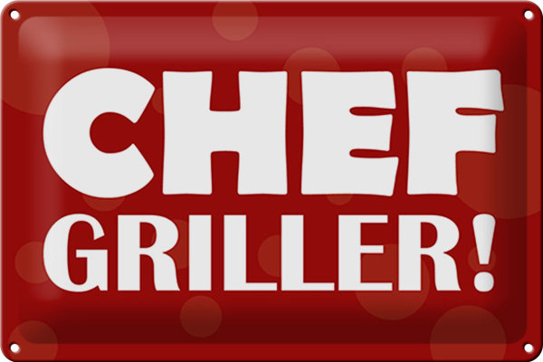 Blechschild Spruch 30x20cm Chef Griller rotes