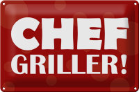 Blechschild Spruch 30x20cm Chef Griller rotes
