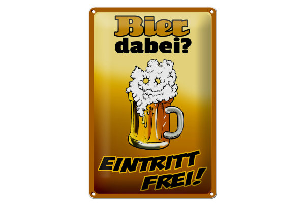 Blechschild Alkohol 20x30cm Bier dabei Eintritt frei