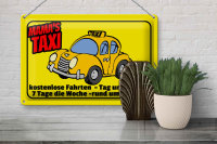 Blechschild Spruch 30x20cm Mamas Taxi kostenlose Fahrten