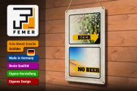 Blechschild Alkohol 20x30cm Bild Beer No Beer Bier