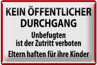 Blechschild Warnschild 30x20cm Kein Öffentlicher...