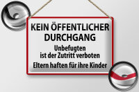 Blechschild Warnschild 30x20cm Kein Öffentlicher...