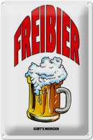 Blechschild Alkohol 20x30cm Freibier gibts morgen (Bierkrug)