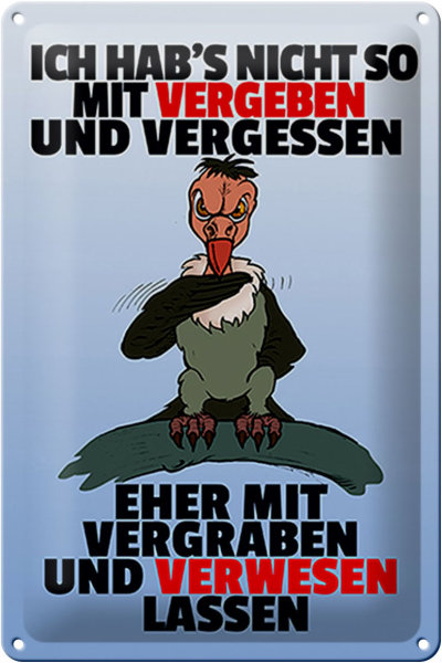 Blechschild Spruch 20x30cm nicht vergeben vergraben