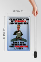 Blechschild Spruch 20x30cm nicht vergeben vergraben