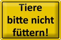 Blechschild Warnschild 30x20cm Tiere bitte nicht füttern
