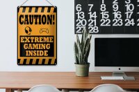 Blechschild Hinweis 20x30cm Caution extreme gaming inside