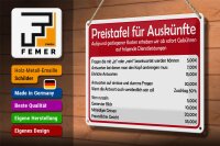Blechschild Spruch 30x20cm Preistafel für Auskünfte