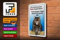Blechschild Spruch 20x30cm die Erziehung einer Katze leicht
