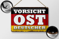 Blechschild Flagge 30x20cm Vorsicht Ost Deutscher