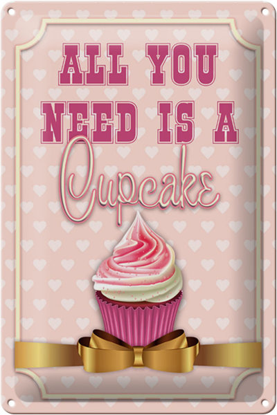 Blechschild Essen 20x30cm all you need is a Cupcake