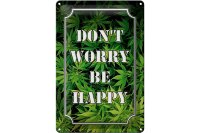 Blechschild Cannabis 20x30cm Don´t worry be happy lustig