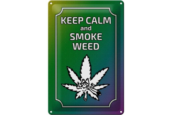Blechschild Spruch 20x30cm keep calm and smoke weed