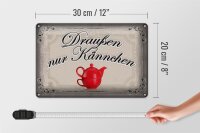 Blechschild Spruch 30x20cm Kaffee draußen nur Kännchen