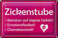 Blechschild Zickenstube 30x20cm Betreten eigene Gefahr