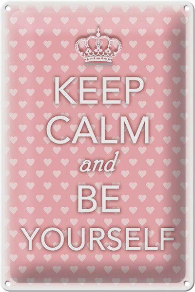 Blechschild Spruch 20x30cm Keep Calm and be yourself