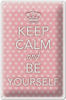 Blechschild Spruch 20x30cm Keep Calm and be yourself