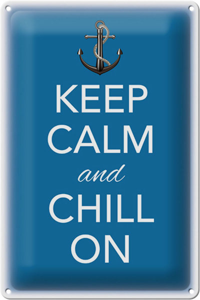 Blechschild Spruch 20x30cm Keep Calm and chill on