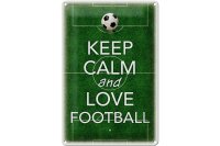 Blechschild Spruch 20x30cm Keep Calm and love Football
