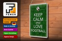 Blechschild Spruch 20x30cm Keep Calm and love Football