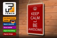 Blechschild Spruch 20x30cm Keep Calm and be Awesome