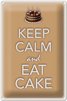 Blechschild Spruch 20x30cm Keep Calm and eat cake